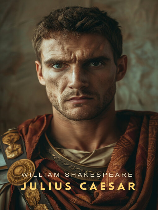 Title details for Julius Caesar by William Shakespeare - Available